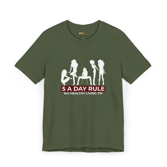 Military Green 5 A Day Rule men's adult humor t-shirt, funny graphic tee with playful design, perfect for a laugh.