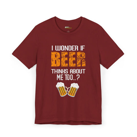 Cardinal Red I Wonder If Beer Thinks About Me Too t-shirt, funny beer lover graphic tee, ideal for men and women.