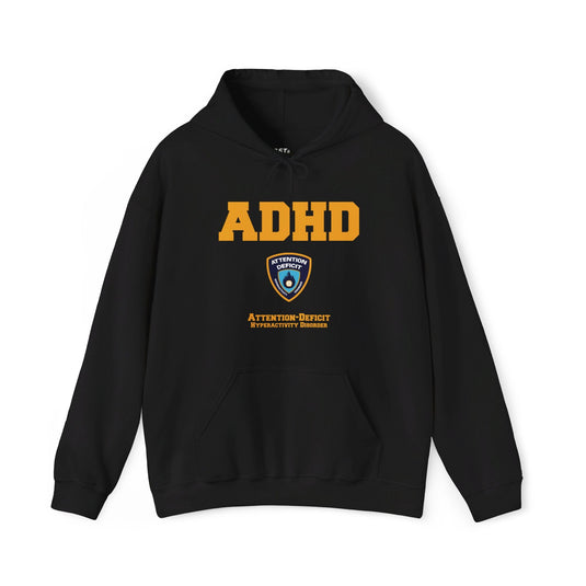 Black hoodie featuring the "ADHD Attention Deficit Hyperactivity Disorder" parody design, great for men and women who love sarcastic apparel.