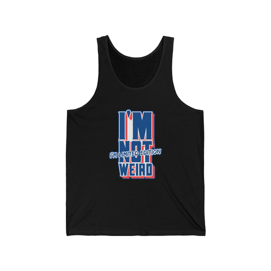 Black tank top for men and women with a playful "I'm Not Weird, I'm Limited Edition" design, ideal for showcasing your unique personality.