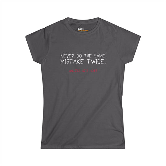 Charcoal Grey Never Do the Same Mistake Twice t-shirt for women, witty and funny graphic tee ideal for casual wear.