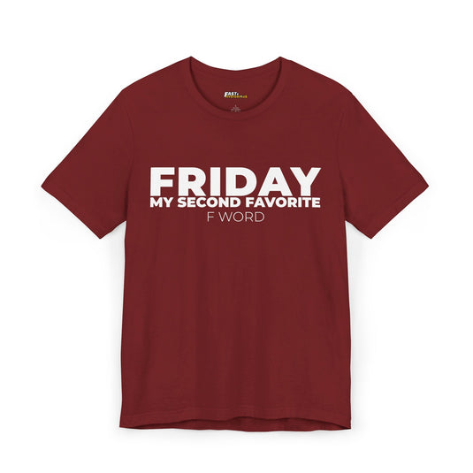 Cardinal Red Friday: My Second Favorite F Word t-shirt, funny sarcastic graphic tee, great for adding humor to your wardrobe.