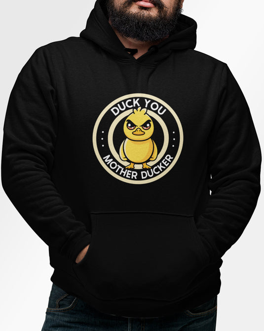 Black funny graphic hoodie with "Duck You Mother Ducker" design, ideal for bold statement fashion and humor lovers.