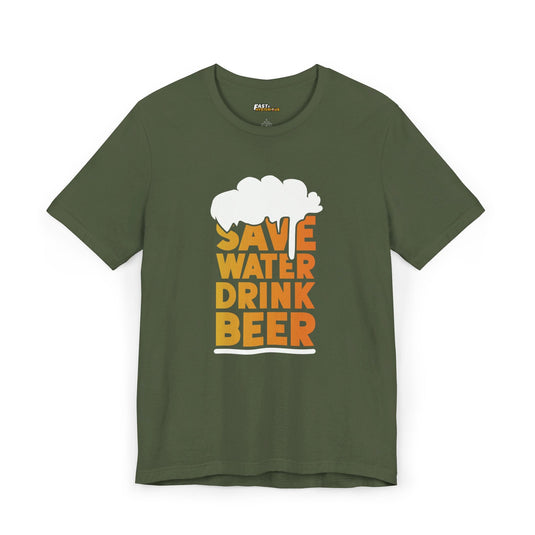 Military green tee for men and women with a playful 'Save Water, Drink Beer' graphic, perfect for those who love beer.