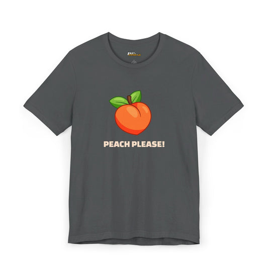 Asphalt grey tee for men and women with a cheeky peach graphic and 'Peach Please!' text, perfect sarcasm.