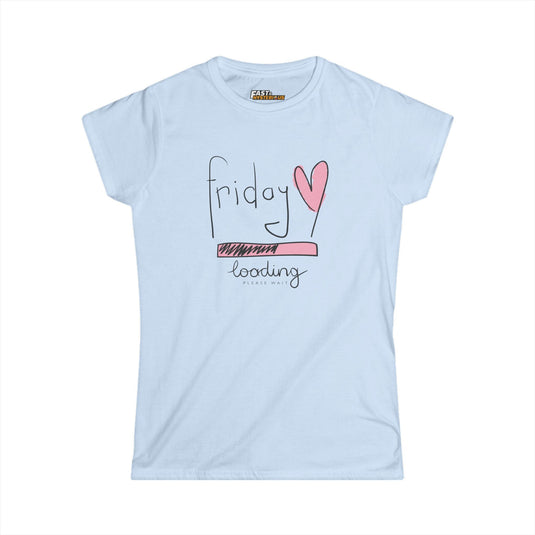 Light Blue Friday Loading t-shirt for women, fun and relatable design ideal for those who love the weekend.