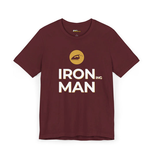 Maroon Ironing Man t-shirt for men and women, featuring a witty and sarcastic design. Ideal for casual wear with a humorous twist.