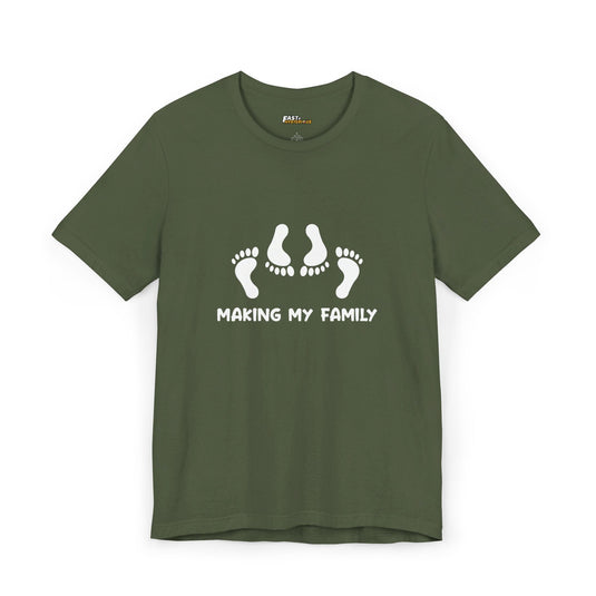 Military Green 'Making My Family' t-shirt, perfect for men who enjoy a mix of sarcasm and adult humor.