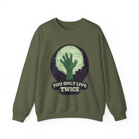 Military green sweatshirt for men and women featuring a playful 'You Only Live Twice' design, perfect for sarcasm lovers.