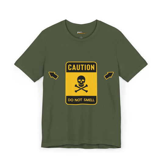 Military green t-shirt with a funny 'Do Not Smell' caution graphic, great for sarcastic humor.