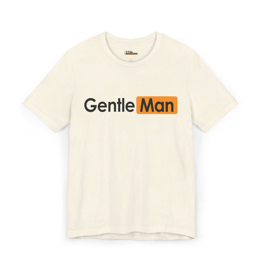 Natural GentleMan parody t-shirt for men, funny and edgy design perfect for fans of sarcastic humor.