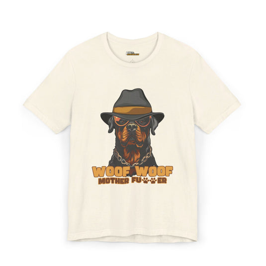 Natural tee for men and women featuring a playful 'Woof Woof Mother F***er' graphic, perfect for Rottweiler enthusiasts.