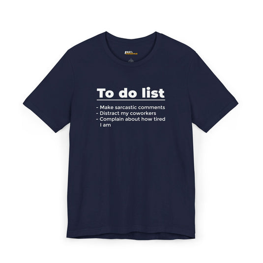 Navy tee for men and women featuring a humorous 'To Do List' design, great for those who love workplace humor.