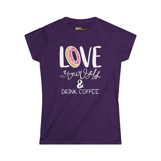 Purple 'Love Yourself & Drink Coffee' t-shirt, ideal for women who love coffee and a good laugh.