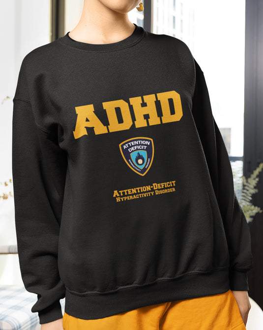 Black sarcastic graphic sweatshirt with ADHD police logo parody design, perfect for humor lovers and bold statement fans.