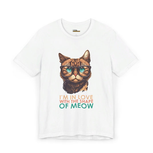 White I'm In Love With the Shape of Meow t-shirt, funny cat lover graphic tee for men and women, perfect for music fans.