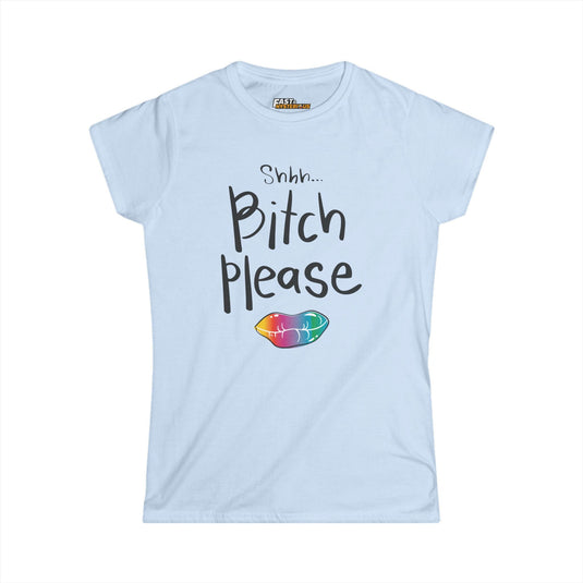 Light Blue Shhh... Bitch Please women's sarcastic t-shirt, funny graphic tee with lip design, great for casual wear.