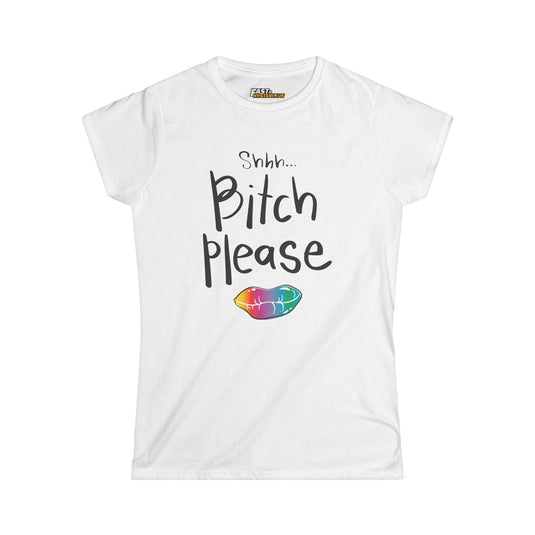 White Shhh... Bitch Please women's sarcastic t-shirt, funny graphic tee with colorful lip design, perfect for sassy women.