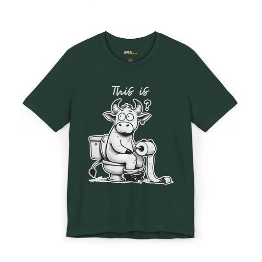 Forest green T-shirt with a quirky bull on a toilet, expressing sarcastic humor with a 'This is bullsh*t' twist.