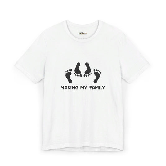 White 'Making My Family' tee for men, combining sarcasm and adult humor in a cheeky design.