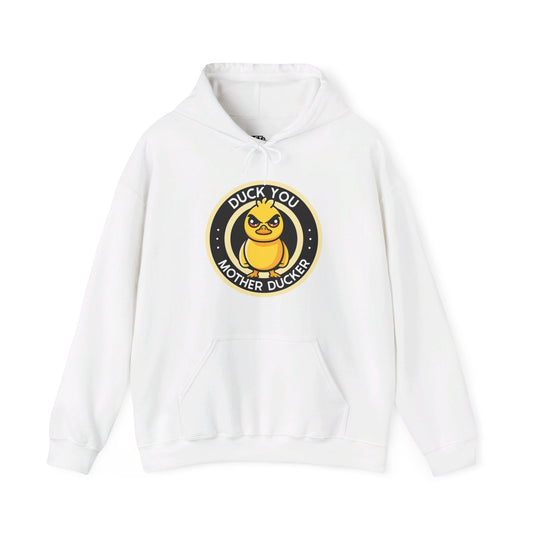 White hoodie featuring the "Duck You Mother Ducker" design, perfect for men and women who love a playful twist on sarcasm.